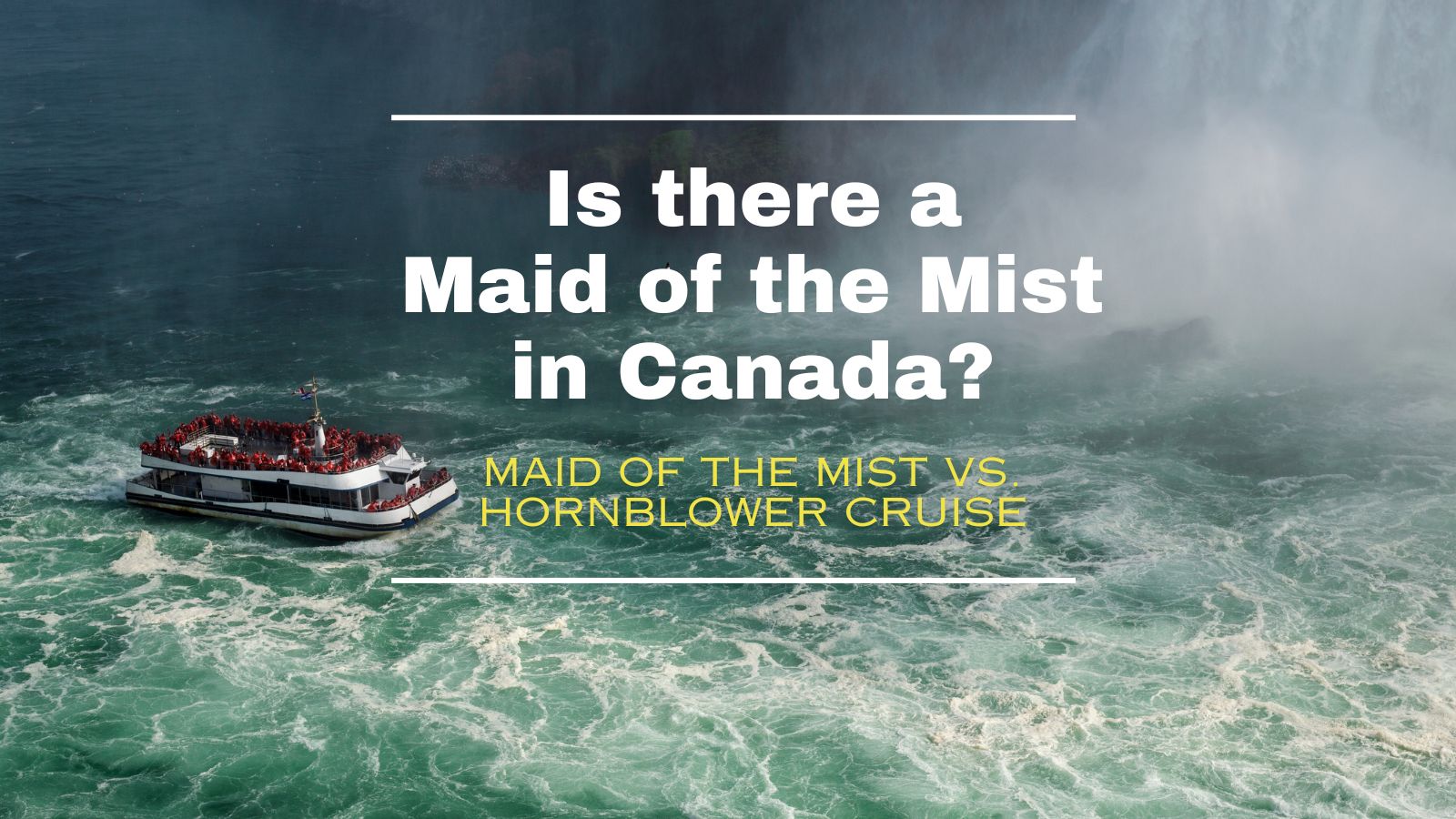 Is There a Maid of the Mist in Canada? Questions Answered